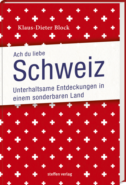 Ach Du liebe Schweiz