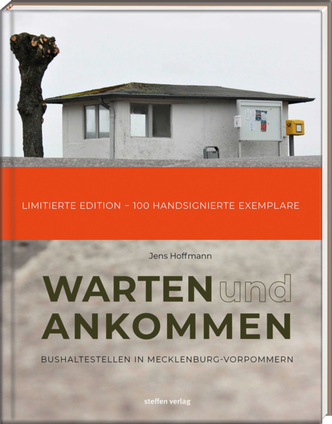 Warten & Ankommen (Limitierte, handsignierte Ausgabe)