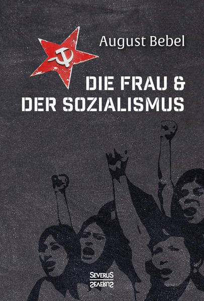 Die Frau und der Sozialismus