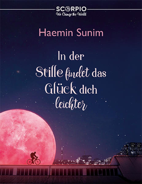 In der Stille findet das Glück dich leichter