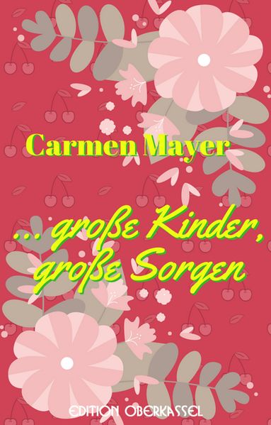 … große Kinder, große Sorgen