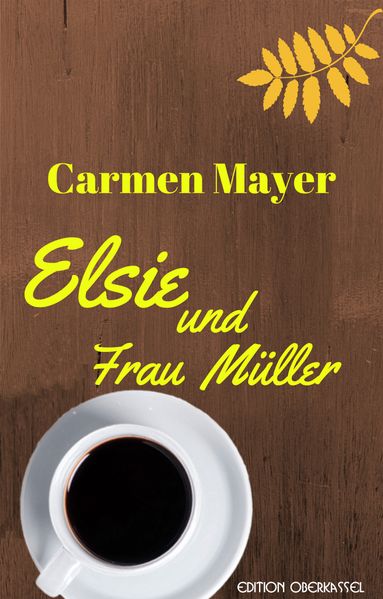 Elsie und Frau Müller