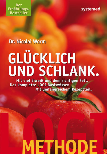 LOGI-METHODE. Glücklich und schlank