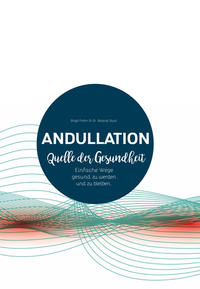 Andullation - Quell der Gesundheit