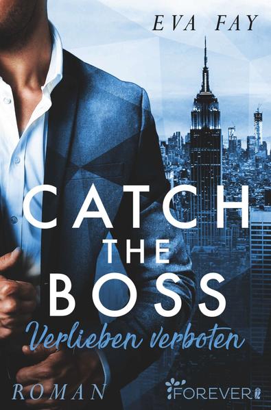 Catch the Boss - Verlieben verboten (New-York-Boss-Serie 1)