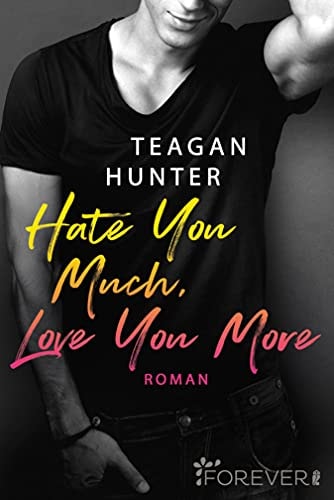 Hate You Much, Love You More: Roman (College Love 2)