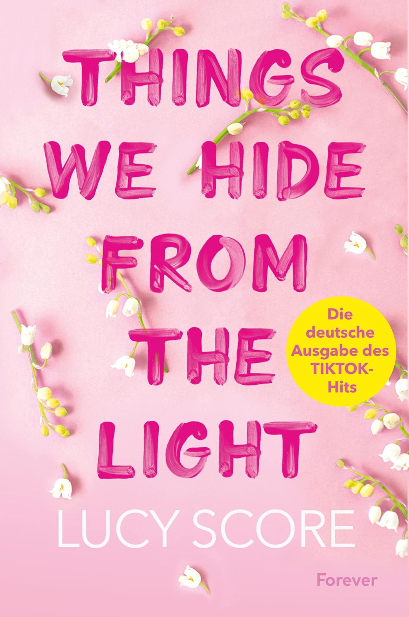 Things We Hide From The Light: Roman | Die deutsche Ausgabe des BookTok-Erfolgs! (Knockemout 2)
