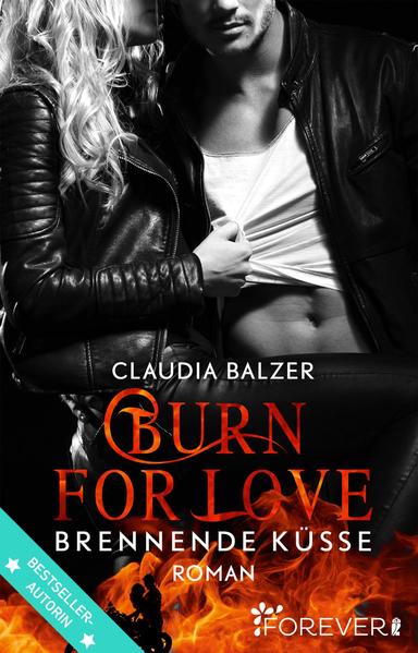 Burn for Love - Brennende Küsse (Burn-Reihe 1)