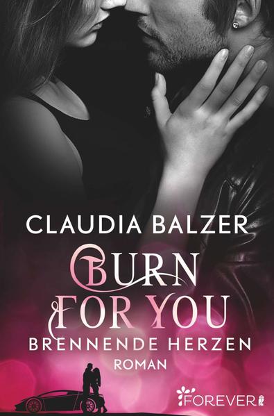 Burn for You - Brennende Herzen (Burn-Reihe 2)