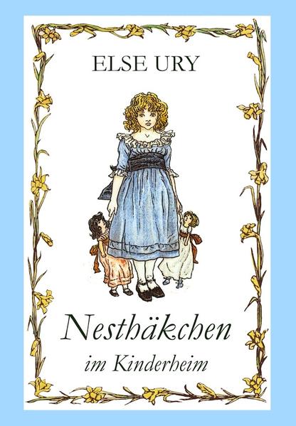 Nesthäkchen, Bd. 3, Nesthäkchen im Kinderheim
