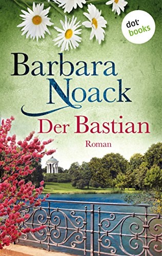 Der Bastian: Roman
