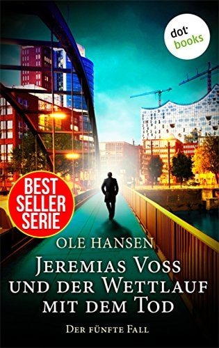 Jeremias Voss und der Wettlauf mit dem Tod - Der fünfte Fall