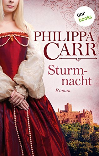 Sturmnacht: Die Töchter Englands - Band 3: Roman