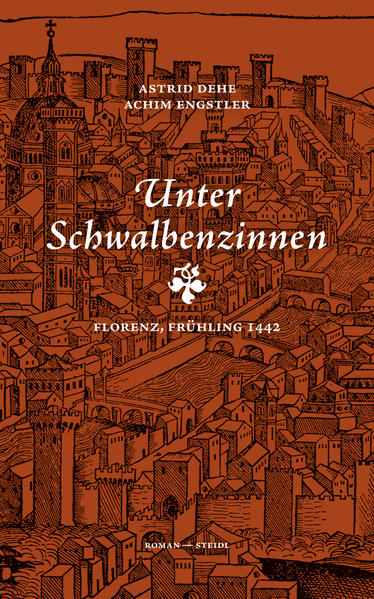 Unter Schwalbenzinnen Florenz, Frühling 1442