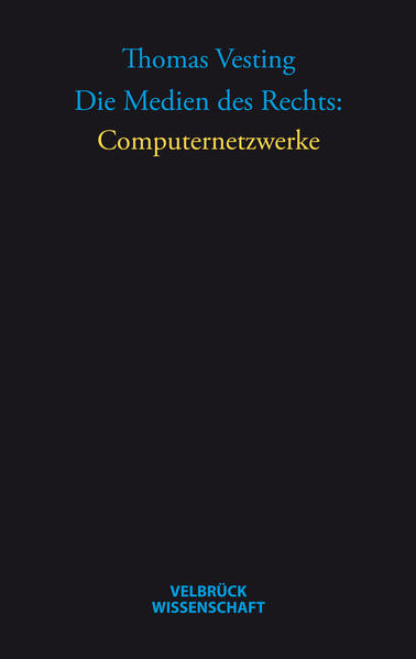 Die Medien des Rechts: Computernetzwerke