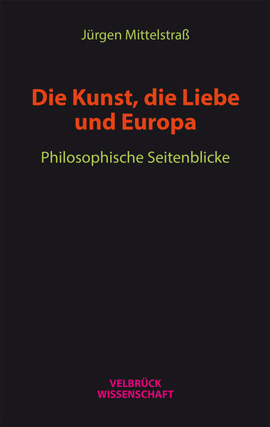 Die Kunst, die Liebe und Europa