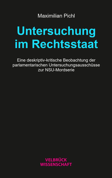Untersuchung im Rechtsstaat