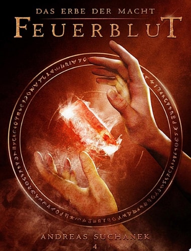 Das Erbe der Macht - Band 4: Feuerblut (Urban Fantasy)