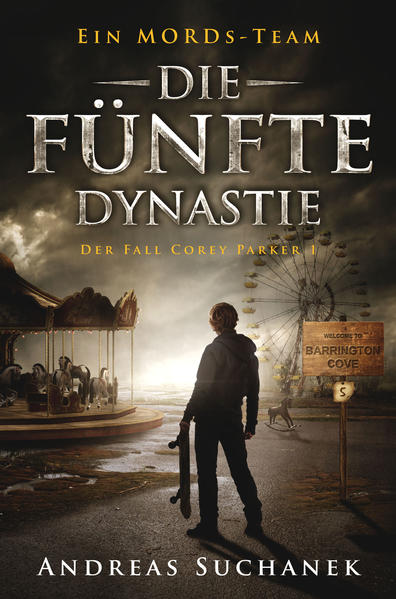 Ein MORDs-Team - Der Fall Corey Parker 1: Die fünfte Dynastie (Bände 13-15)