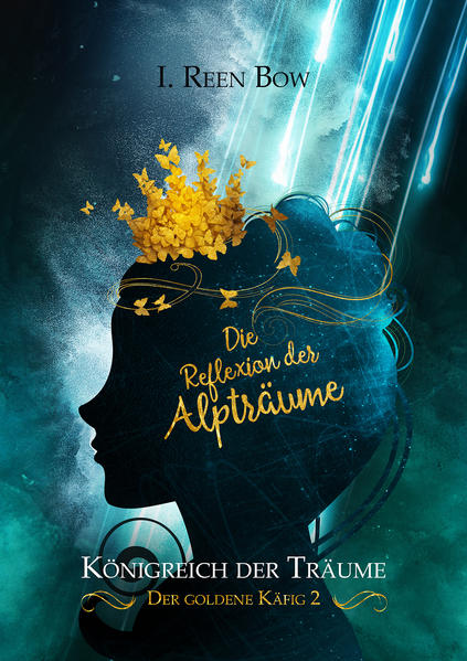 Königreich der Träume - Der goldene Käfig 2: Die Reflexion der Alpträume