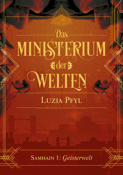 Das Ministerium der Welten - Samhain 1: Geisterwelten