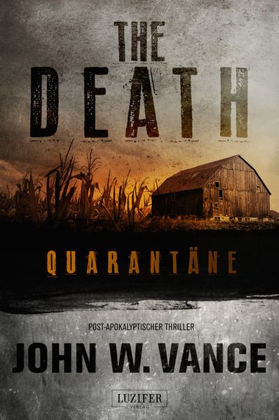 The Death: Quarantäne