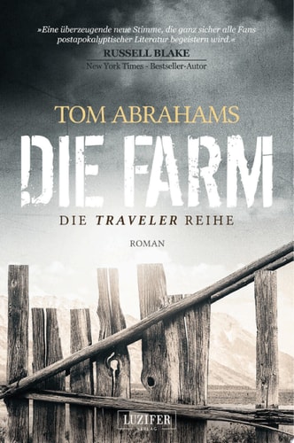 DIE FARM: postapokalyptischer Roman (Traveler 1)