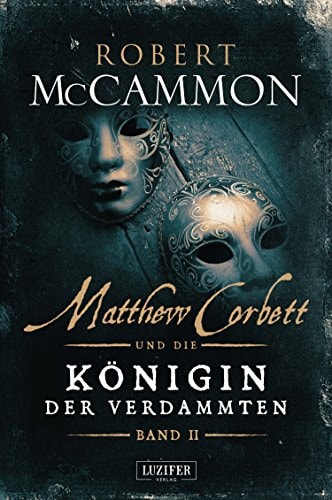 MATTHEW CORBETT und die Königin der Verdammten (Band 2): Roman