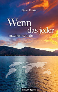 Wenn das jeder machen würde