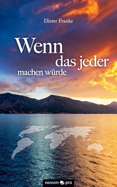 Wenn das jeder machen würde
