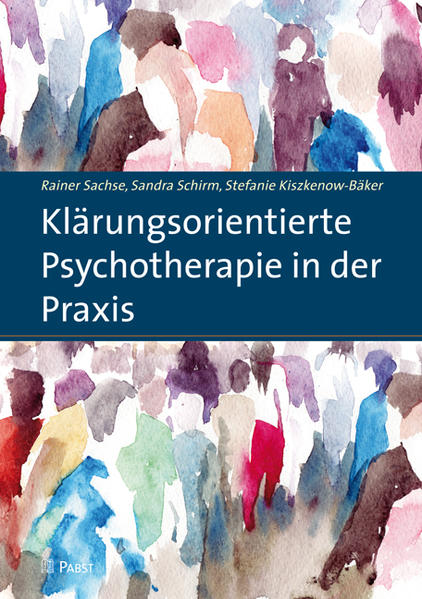 Klärungsorientierte Psychotherapie in der Praxis