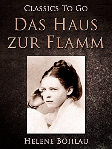 Das Haus zur Flamm' (Classics To Go)