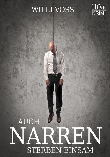 Auch Narren sterben einsam