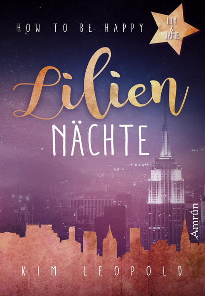 How to be happy 1: Liliennächte