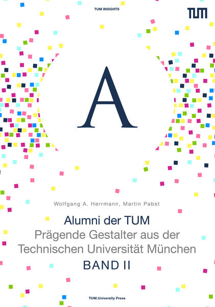 Alumni der TUM - BAND II