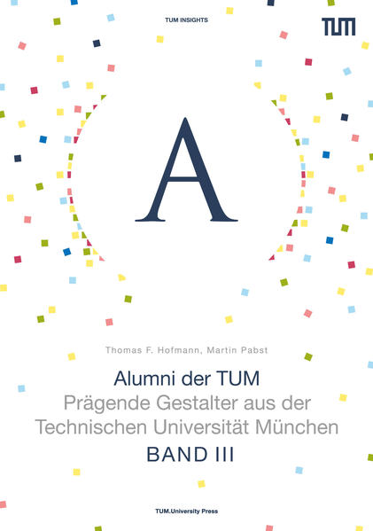Alumni der TUM - Band III