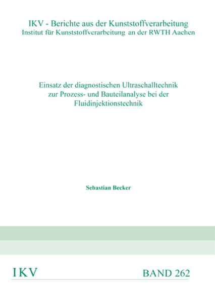 Einsatz der diagnostischen Ultraschalltechnik zur Prozess- und Bauteilanalyse