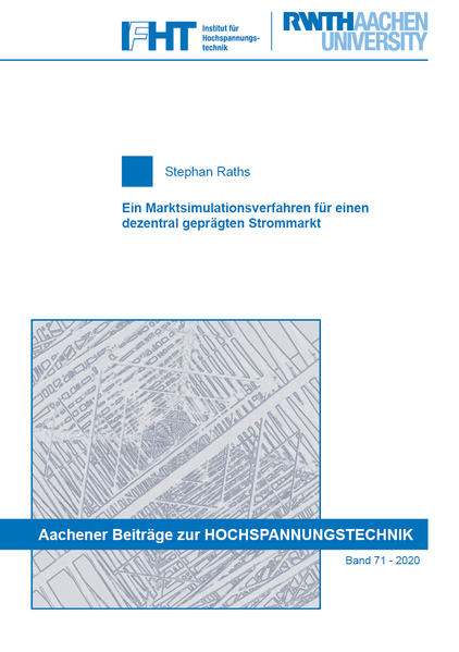Ein Marktsimulationsverfahren für einen dezentral geprägten Strommarkt