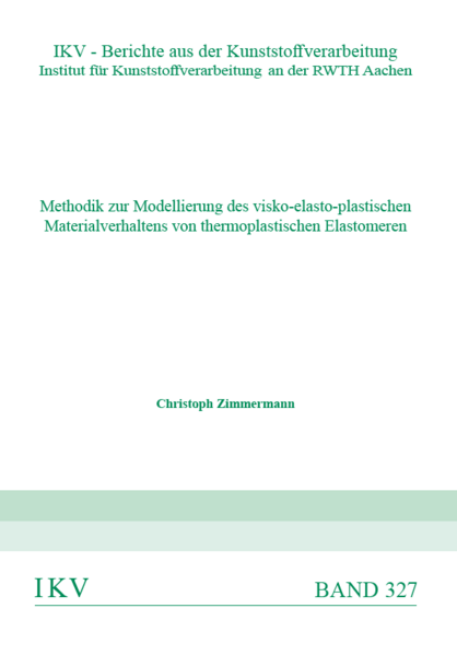 Methodik zur Modellierung des visko-elasto-plastischen Materialverhaltens von thermoplastischen Elastomeren