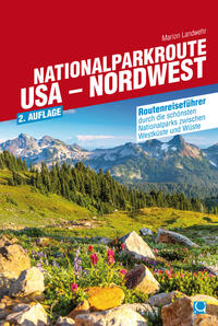 Nationalparkroute USA - Nordwest