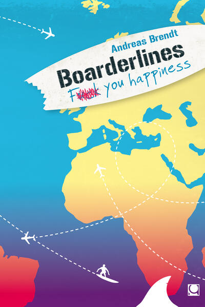 Boarderlines - Fuck You Happiness
