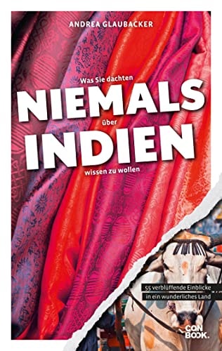 Was Sie dachten, NIEMALS über INDIEN wissen zu wollen