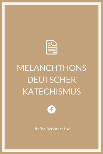 Melanchthons deutscher Katechismus