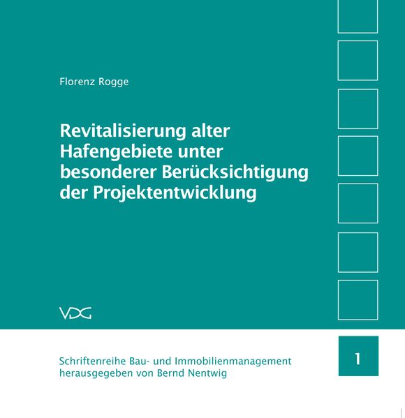 Revitalisierung alter Hafengebiete unter besonderer Berücksichtigung der Projektentwicklung