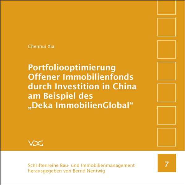 Portfoliooptimierung Offener Immobilienfonds durch Investition in China am Beispiel des „Deka ImmobilienGlobal“