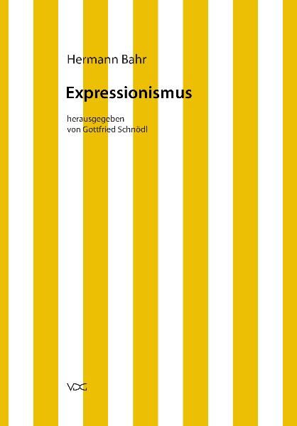 Hermann Bahr / Expressionismus