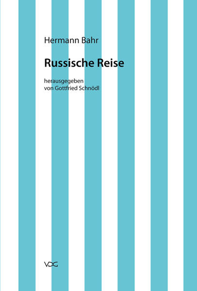 Hermann Bahr / Russische Reise