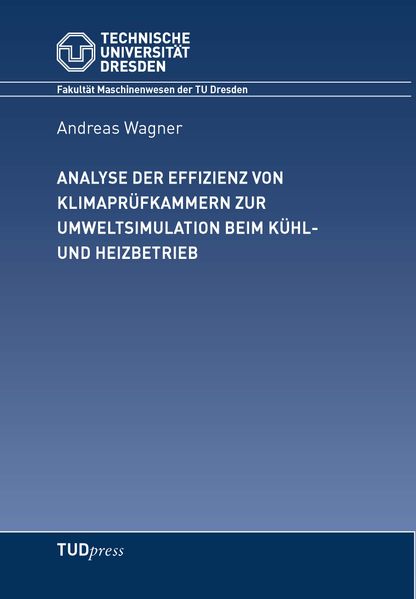 Analyse der Effizienz von Klimaprüfkammern zur Umweltsituation beim Kühl- und Heizbetrieb