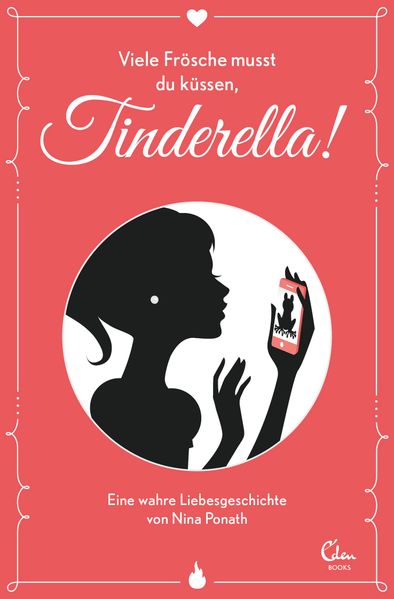 Viele Frösche musst du küssen, Tinderella!