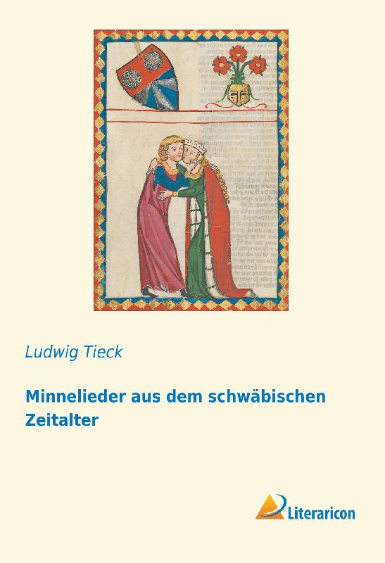 Minnelieder aus dem schwäbischen Zeitalter
